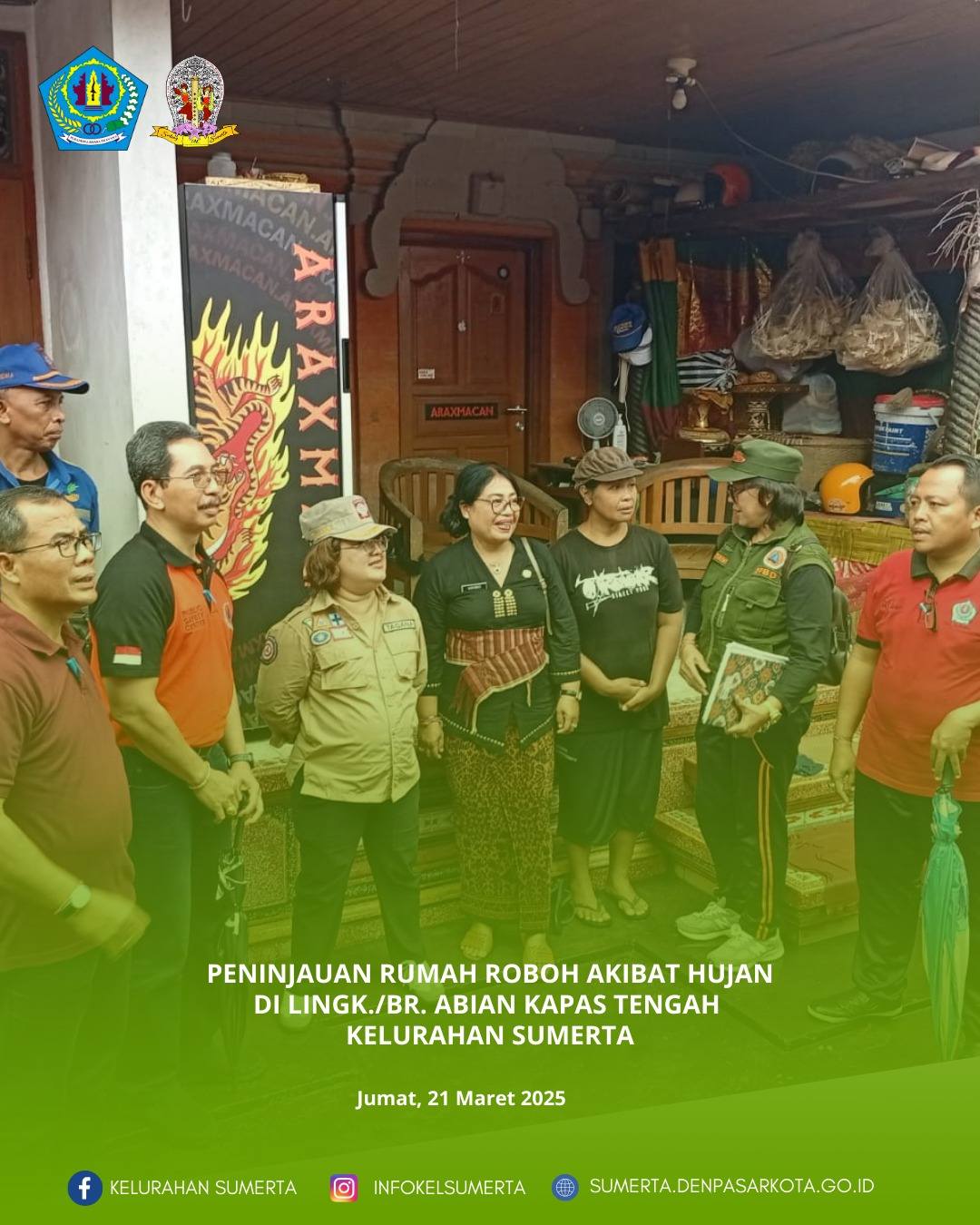 Peninjauan Rumah Roboh Akibat Hujan di Lingkungan Abian Kapas Tengah Kelurahan Sumerta