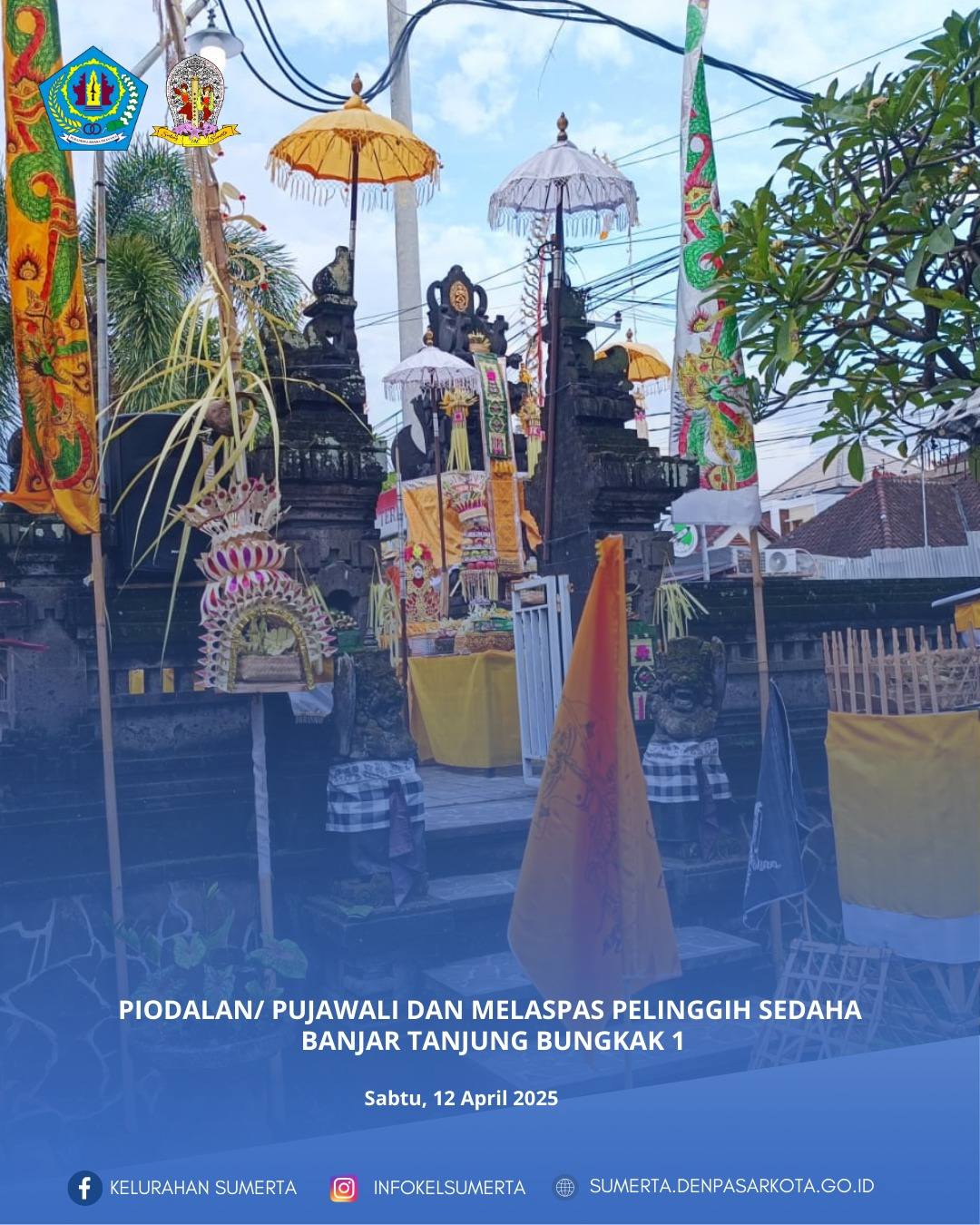 Piodalan/pujawali dan Melaspas Pelinggih Sedaha Banjar Tanjung Bungkak I